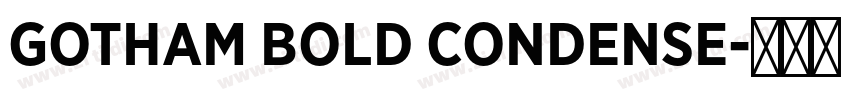 GOTHAM BOLD CONDENSE字体转换